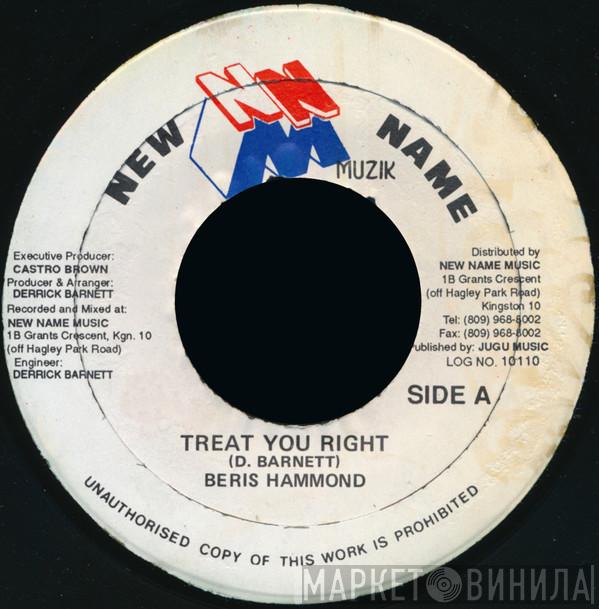Beres Hammond - Treat You Right