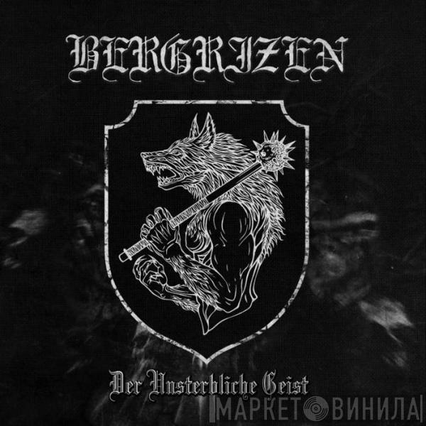 Bergrizen - Der Unsterbliche Geist