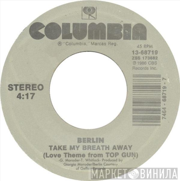 Berlin - Take My Breath Away (Love Theme From Top Gun)