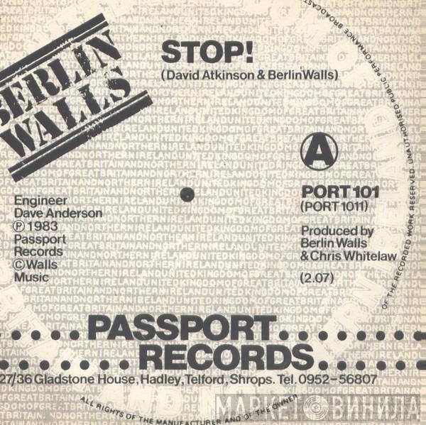 Berlin Walls - Stop!
