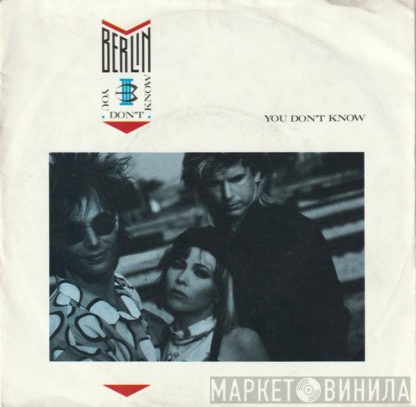 Berlin - You Don't Know