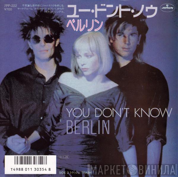 Berlin - You Don't Know