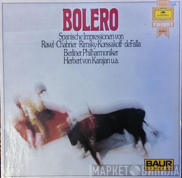 , Berliner Philharmoniker , Herbert von Karajan , Jerzy Semkow , Orkiestra Symfoniczna Filharmonii Narodowej  Lorin Maazel  - Bolero - Spanische Impressionen
