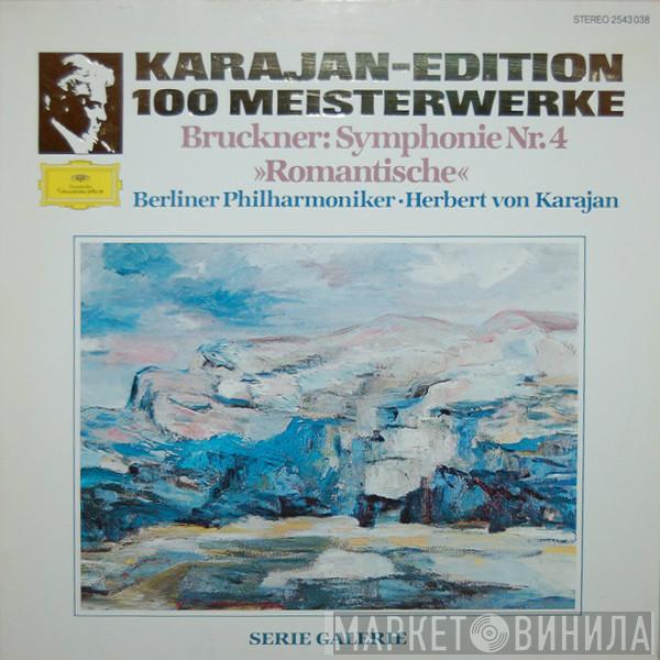 Berliner Philharmoniker, Herbert von Karajan - Karajan-Edition 100 Meisterwerke - Bruckner: Symphonie Nr. 4 »Romantische«