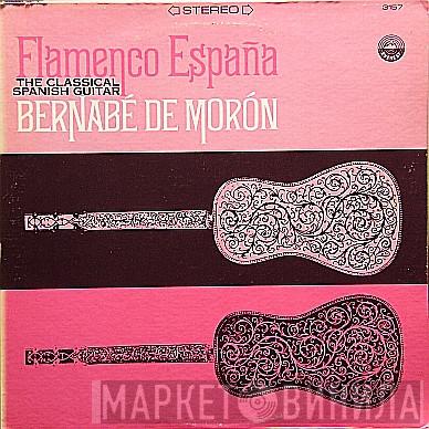 Bernabé De Morón - Flamenco España: The Classical Spanish Guitar