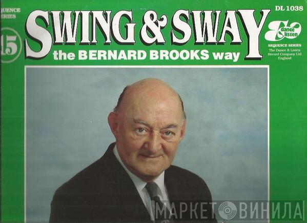 Bernard Brooks - Swing & Sway The Bernard Brooks Way