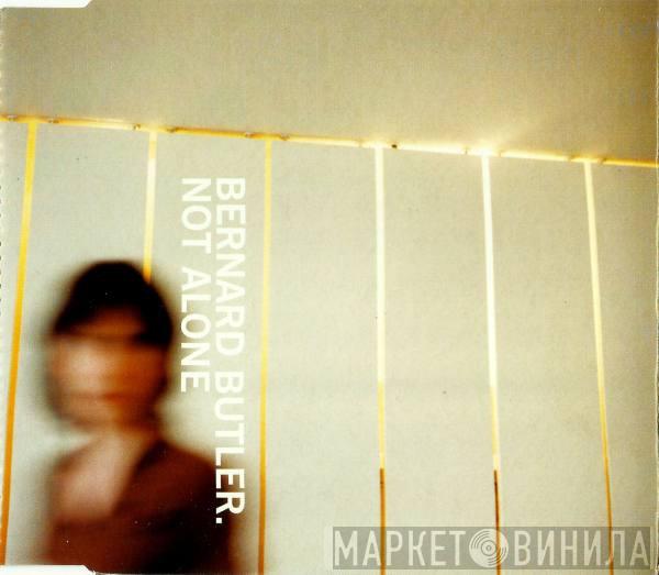Bernard Butler - Not Alone