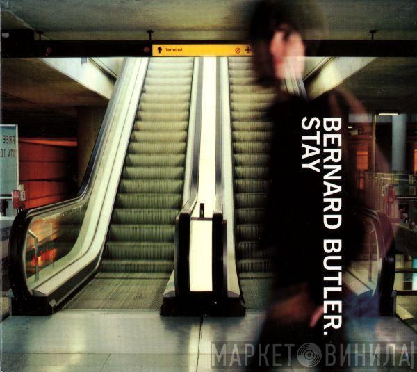 Bernard Butler - Stay