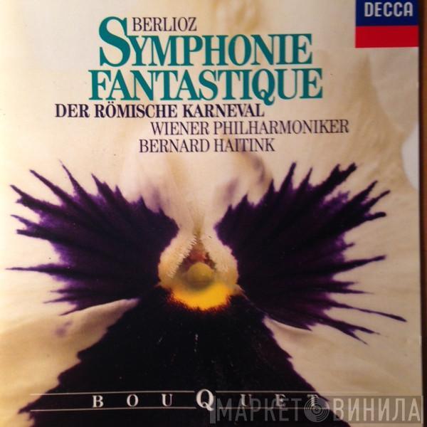 , Bernard Haitink , Lorin Maazel  Hector Berlioz  - Symphonie Fantastique