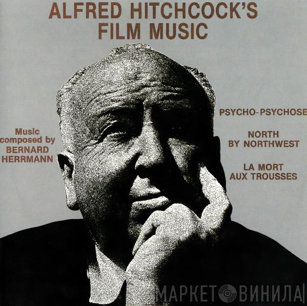 Bernard Herrmann - Alfred Hitchcock's Film Music