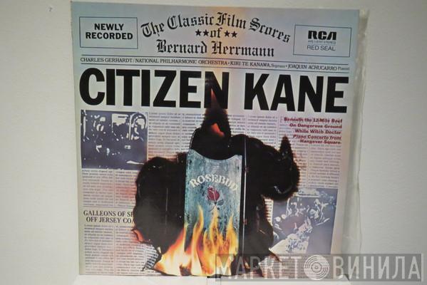 - Bernard Herrmann , Charles Gerhardt , National Philharmonic Orchestra , Kiri Te Kanawa  Joaquín Achúcarro  - Citizen Kane (The Classic Film Scores Of Bernard Herrmann)