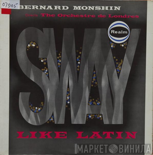 Bernard Monshin, The Orchestre De Londres - Sway Like Latin