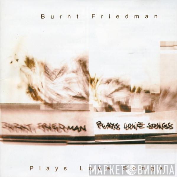  Bernd Friedmann  - Plays Love Songs