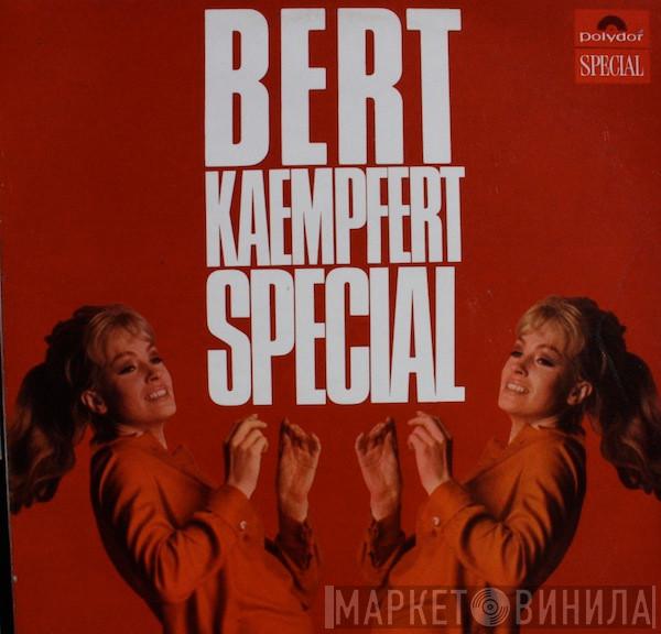  Bert Kaempfert & His Orchestra  - Bert Kaempfert Special