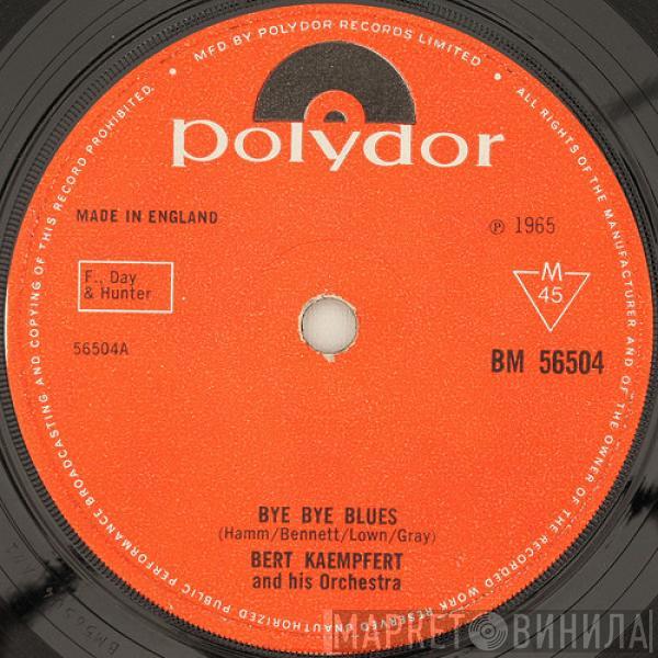 Bert Kaempfert & His Orchestra - Bye Bye Blues