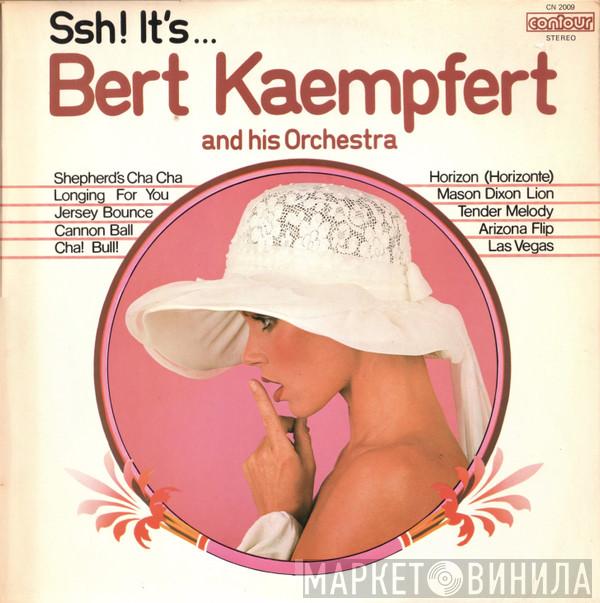 Bert Kaempfert & His Orchestra - Ssh! It's... Bert Kaempfert And His Orchestra