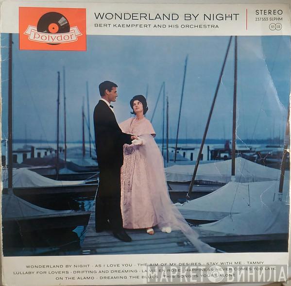 Bert Kaempfert & His Orchestra - Wonderland By Night