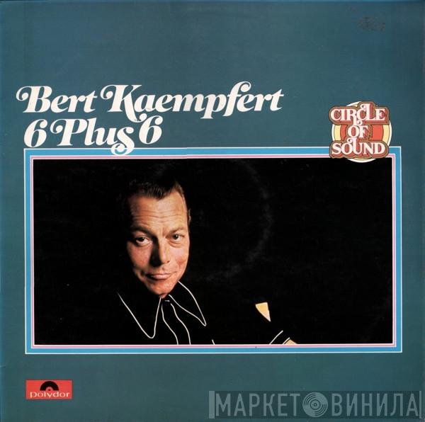 Bert Kaempfert - 6 Plus 6