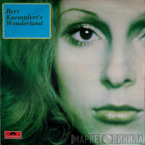 Bert Kaempfert - Bert Kaempfert's Wonderland
