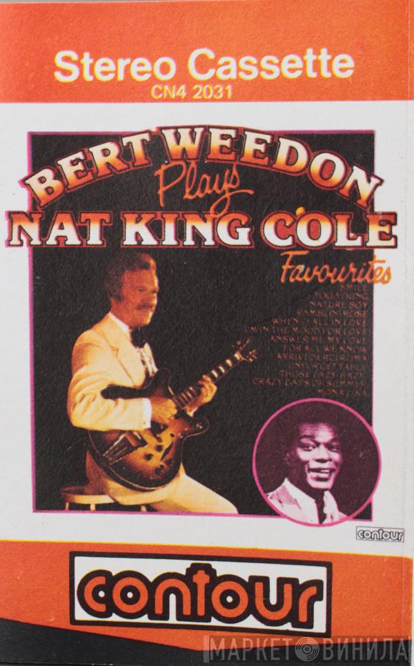  Bert Weedon  - Bert Weedon Plays Nat King Cole Favourites