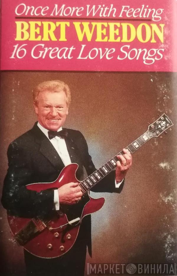Bert Weedon - Once More With Feeling 16 Great Love Songs