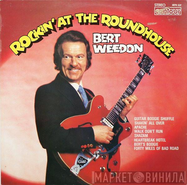 Bert Weedon - Rockin' At The Roundhouse