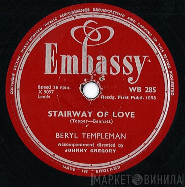 Beryl Templeman - Stairway Of Love / Who's Sorry Now