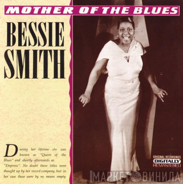 Bessie Smith - Mother Of The Blues