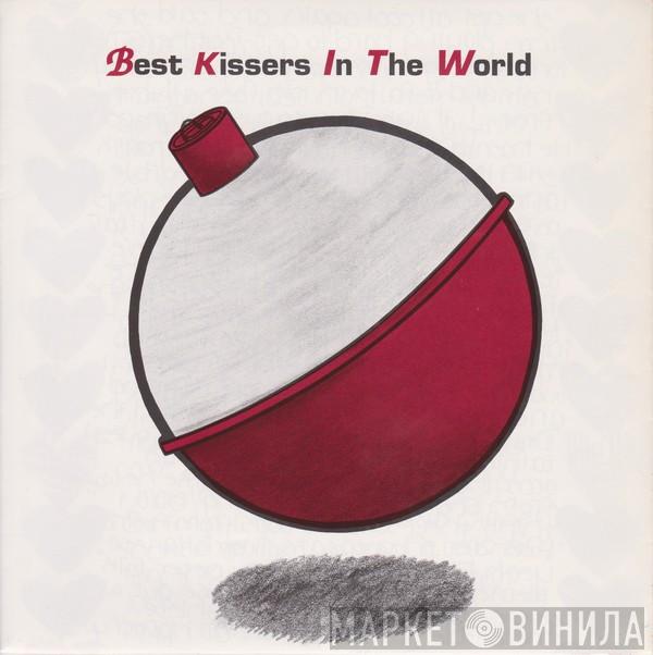 Best Kissers In The World - Broke My Knee