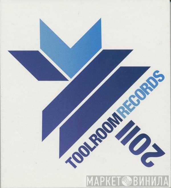  - Best Of Toolroom Records 2011