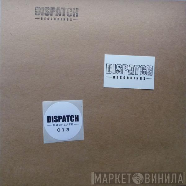 Beta 2, Zero Tolerance - Dispatch Dubplate 13