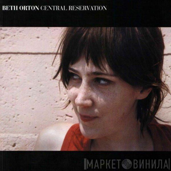  Beth Orton  - Central Reservation
