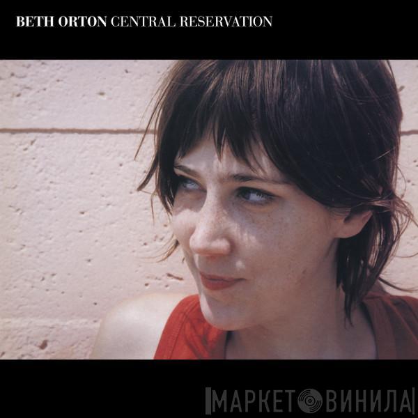  Beth Orton  - Central Reservation