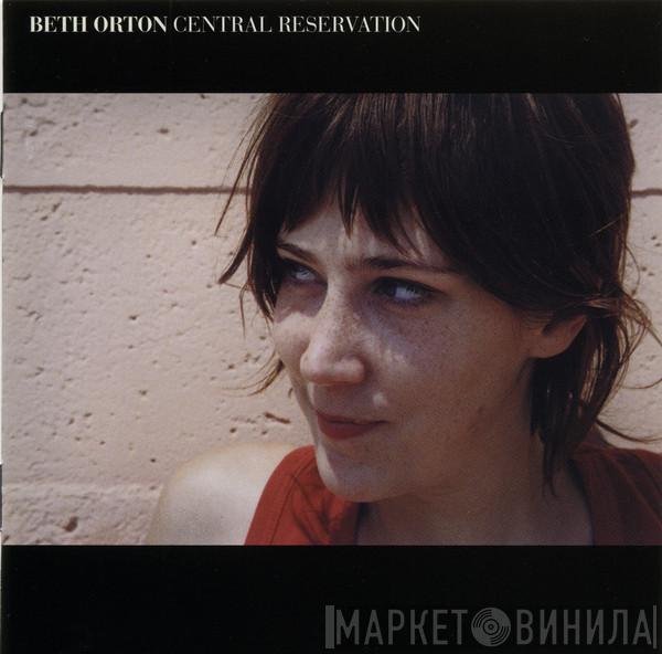  Beth Orton  - Central Reservation