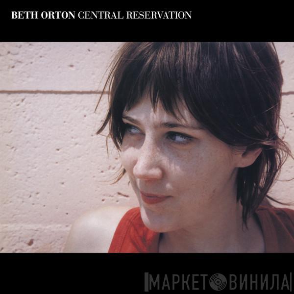  Beth Orton  - Central Reservation