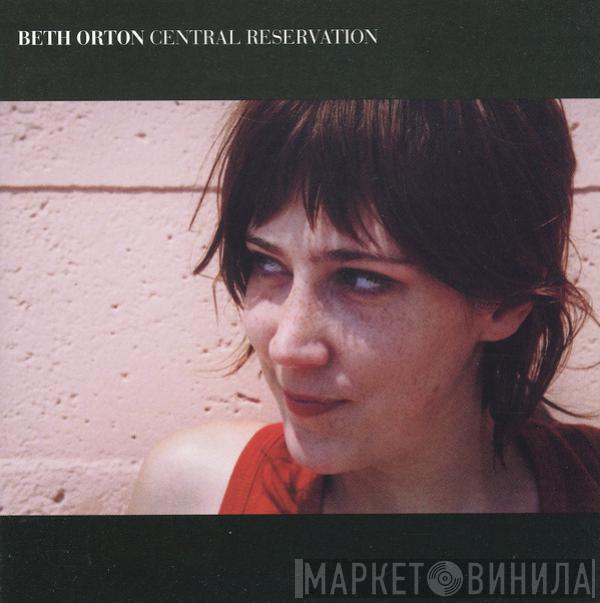  Beth Orton  - Central Reservation