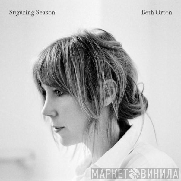  Beth Orton  - Sugaring Season (Deluxe Edition)