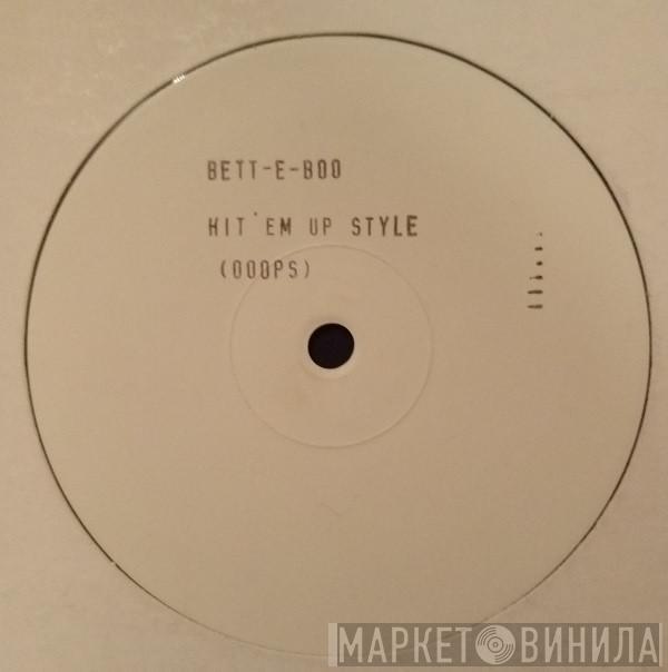 Bett-E-Boo - Hit Em Up Style
