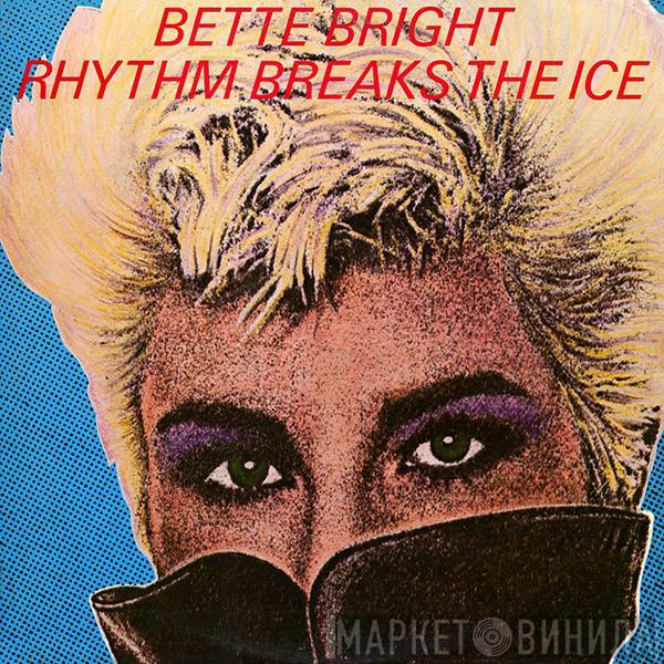  Bette Bright  - Rhythm Breaks The Ice