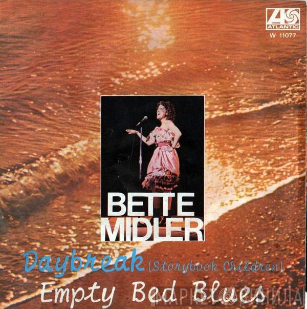  Bette Midler  - Daybreak (Storybook Children) / Empty Bed Blues