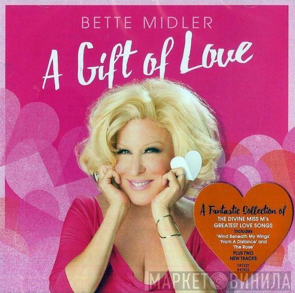 Bette Midler - A Gift Of Love