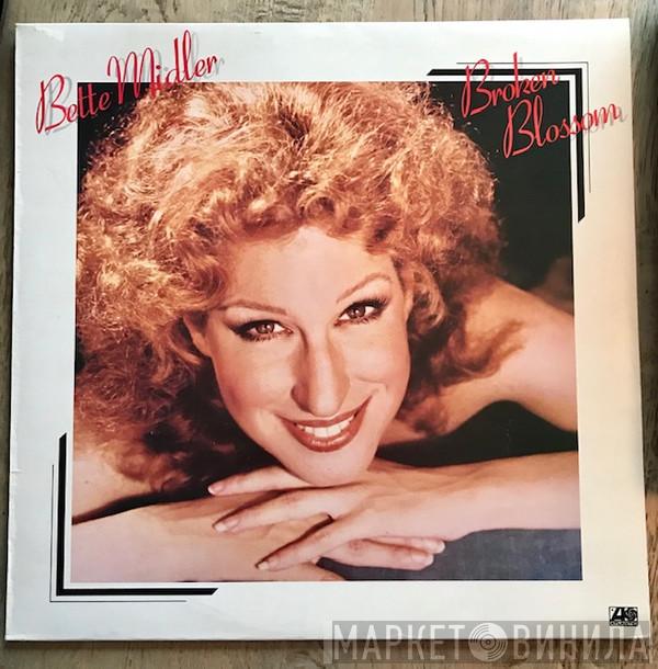  Bette Midler  - Broken Blossom