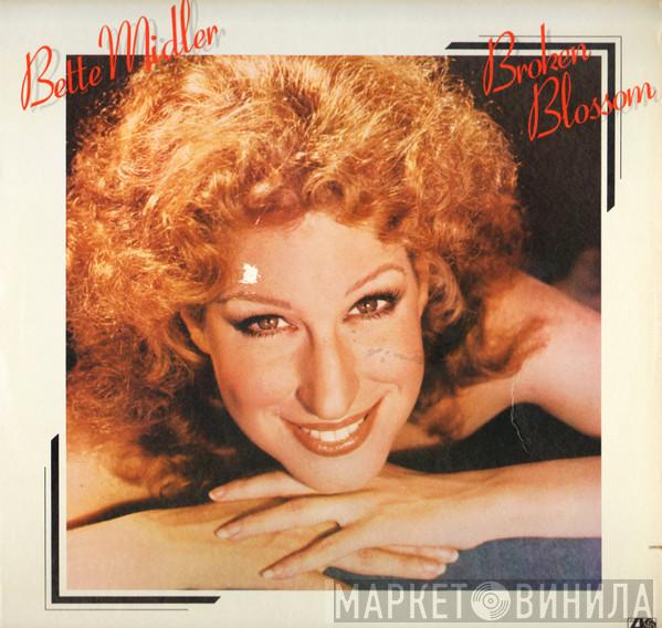  Bette Midler  - Broken Blossom