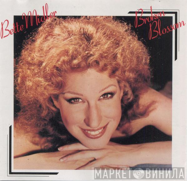  Bette Midler  - Broken Blossom
