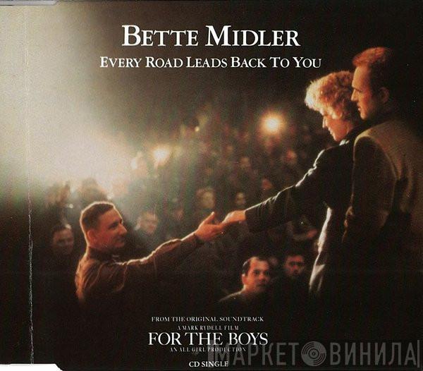  Bette Midler  - Every Road Leads Back To You