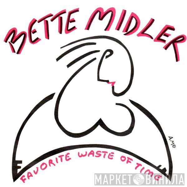 Bette Midler - Favorite Waste Of Time