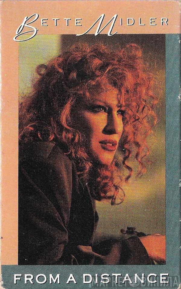  Bette Midler  - From A Distance