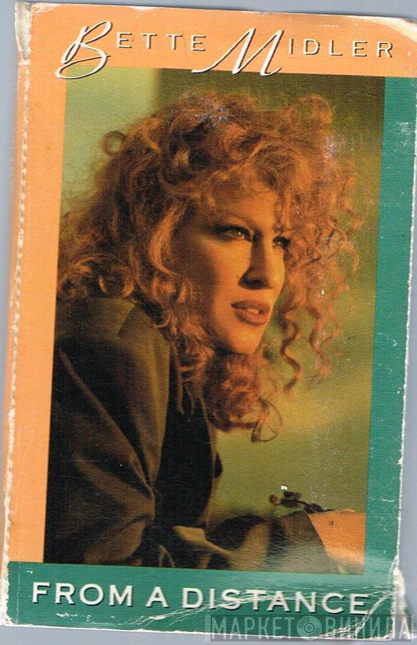  Bette Midler  - From A Distance