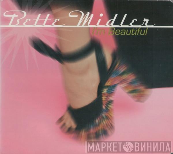 Bette Midler  - I'm Beautiful