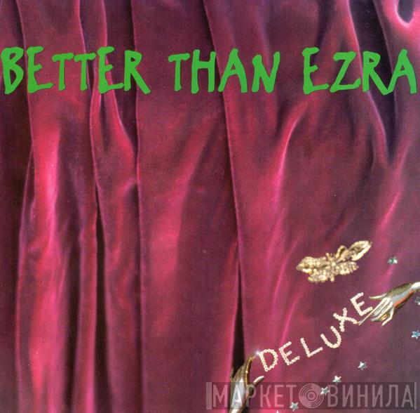 Better Than Ezra - Deluxe